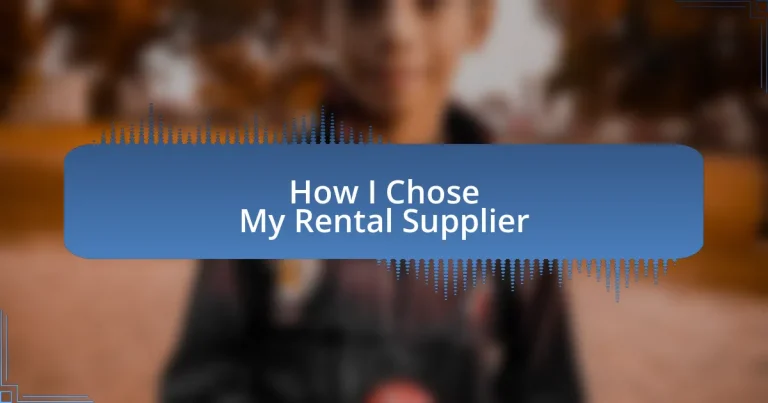 How I Chose My Rental Supplier