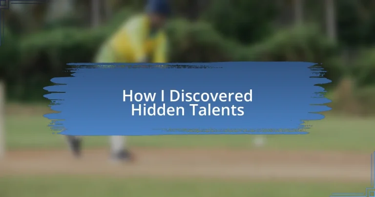 How I Discovered Hidden Talents