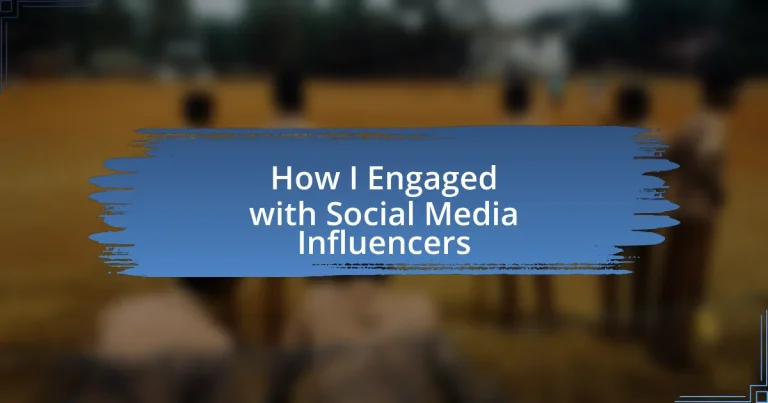 How I Engaged with Social Media Influencers