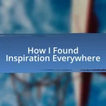 How I Found Inspiration Everywhere