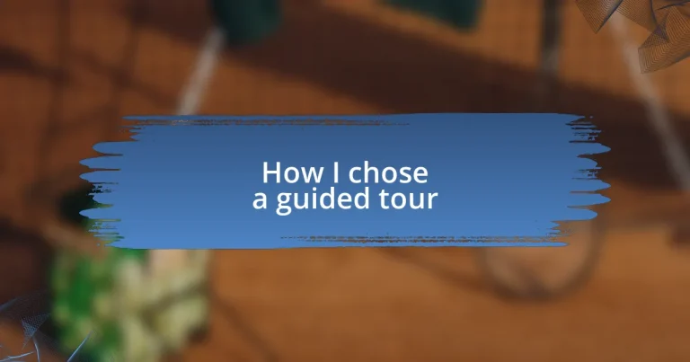 How I chose a guided tour