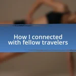 How I connected with fellow travelers