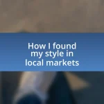 How I found my style in local markets