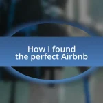 How I found the perfect Airbnb