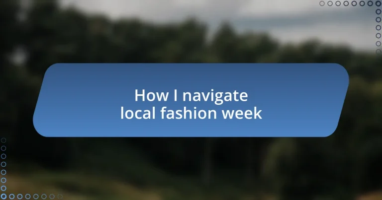 How I navigate local fashion week