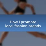 How I promote local fashion brands