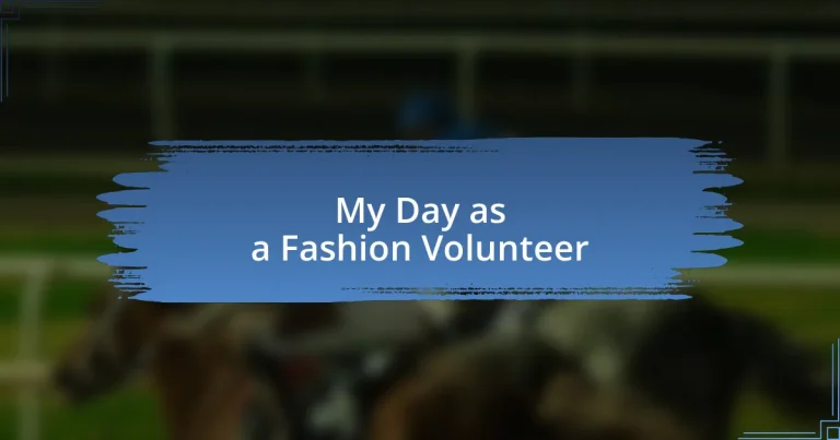 My Day as a Fashion Volunteer