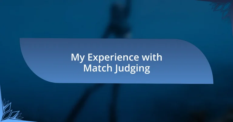 My Experience with Match Judging