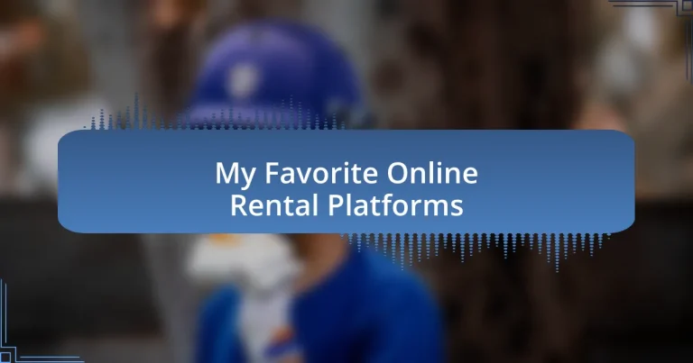 My Favorite Online Rental Platforms