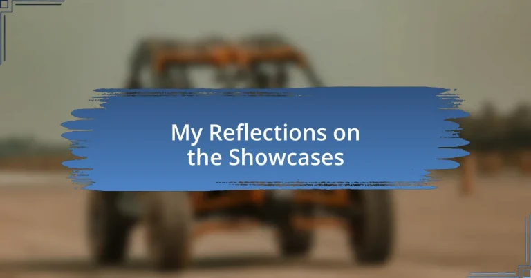 My Reflections on the Showcases