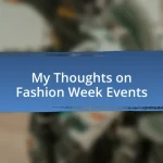 My Thoughts on Fashion Week Events