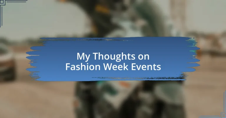 My Thoughts on Fashion Week Events