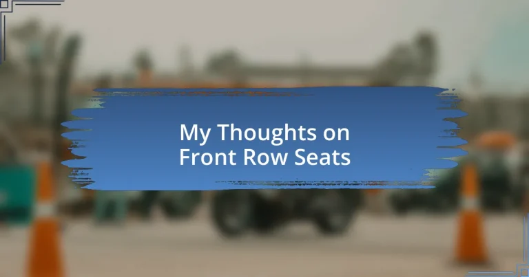 My Thoughts on Front Row Seats