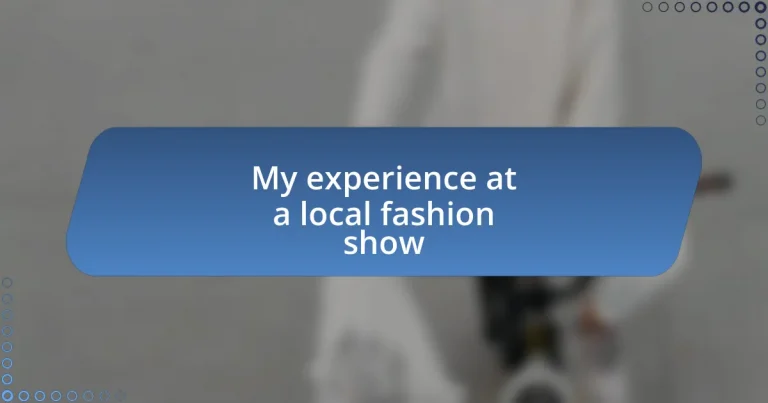 My experience at a local fashion show