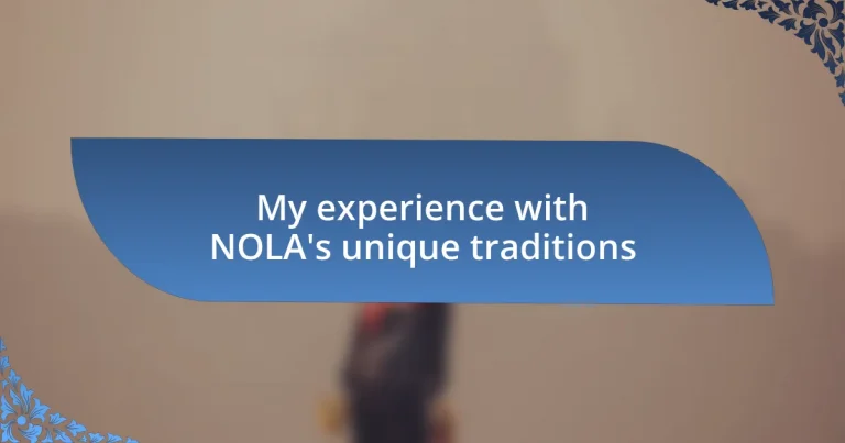 My experience with NOLA’s unique traditions