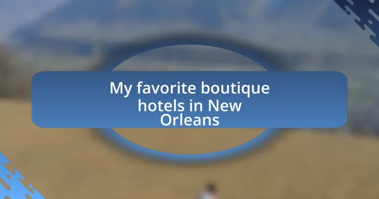 My favorite boutique hotels in New Orleans