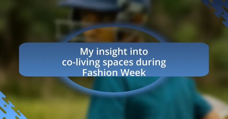 My insight into co-living spaces during Fashion Week