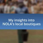 My insights into NOLA’s local boutiques