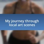 My journey through local art scenes