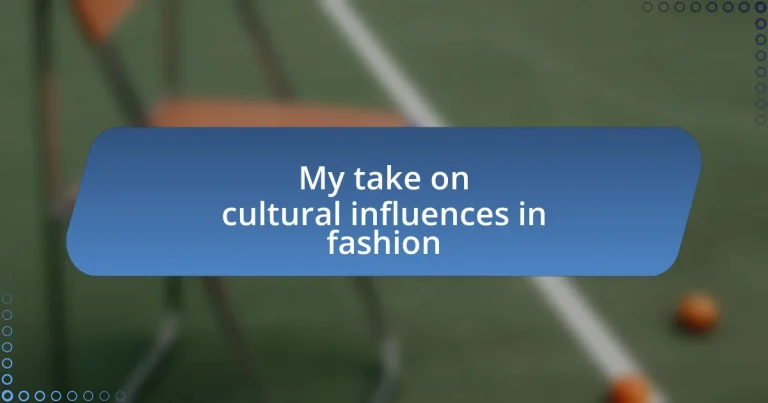 My take on cultural influences in fashion