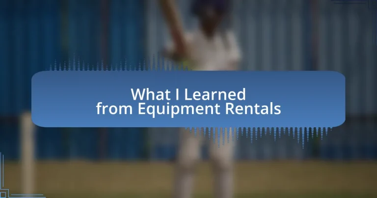 What I Learned from Equipment Rentals