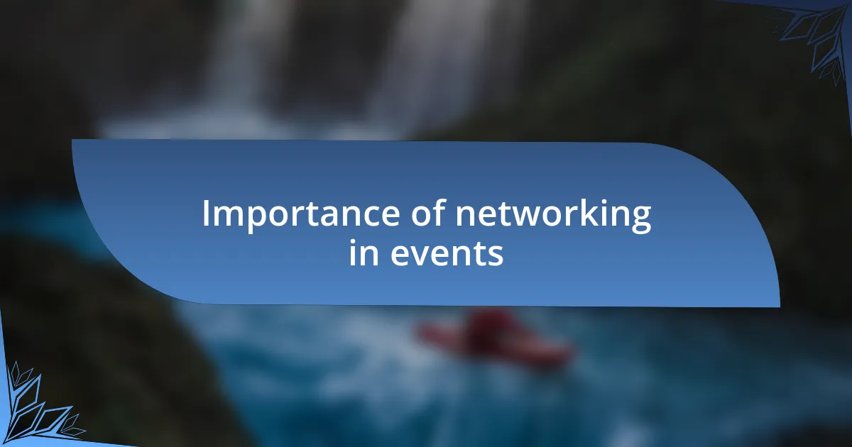 Importance of networking in events