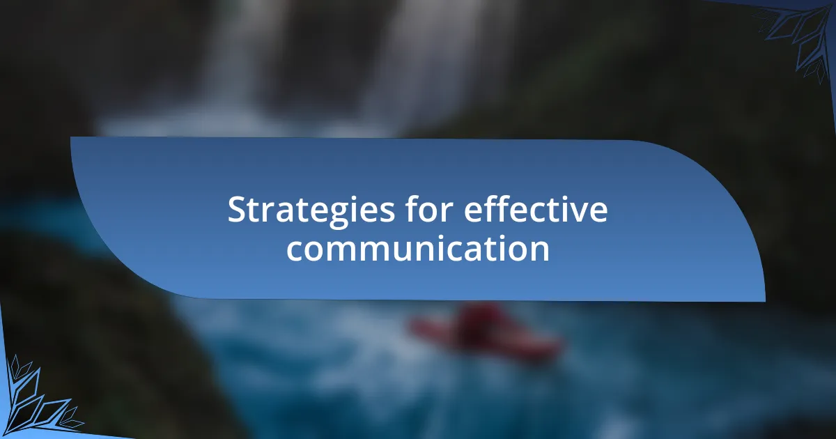 Strategies for effective communication