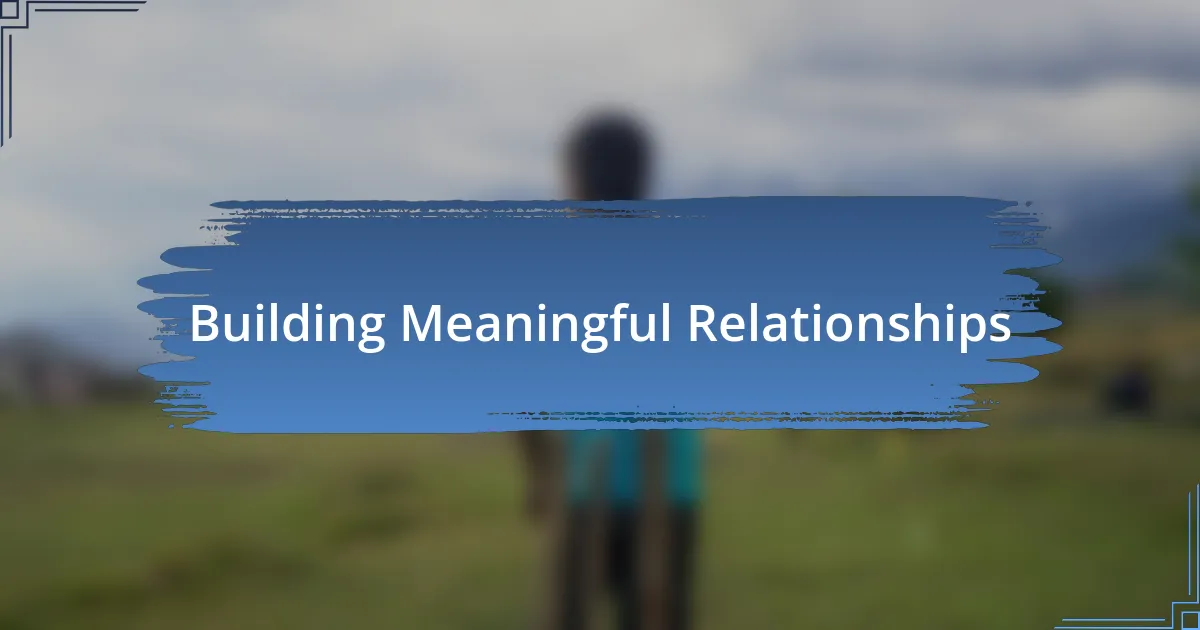 Building Meaningful Relationships