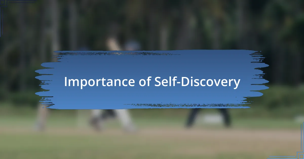 Importance of Self-Discovery