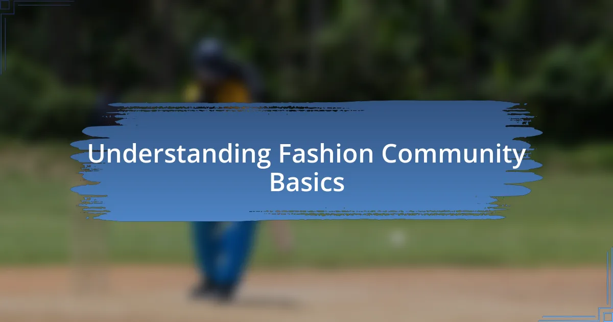 Understanding Fashion Community Basics