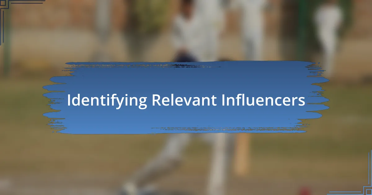 Identifying Relevant Influencers