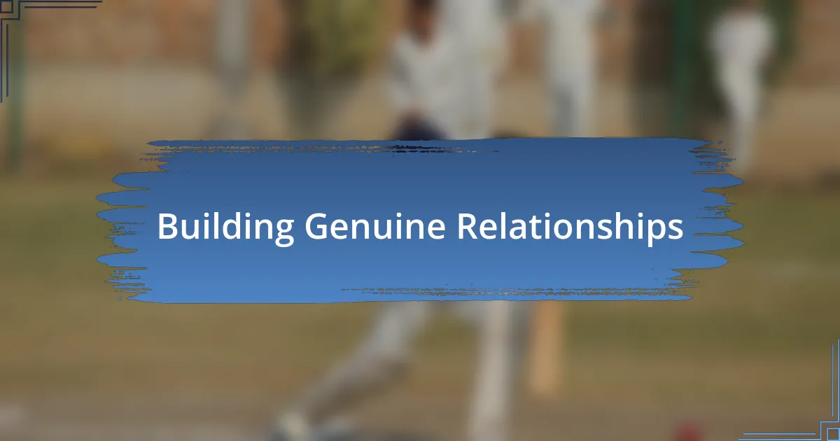 Building Genuine Relationships