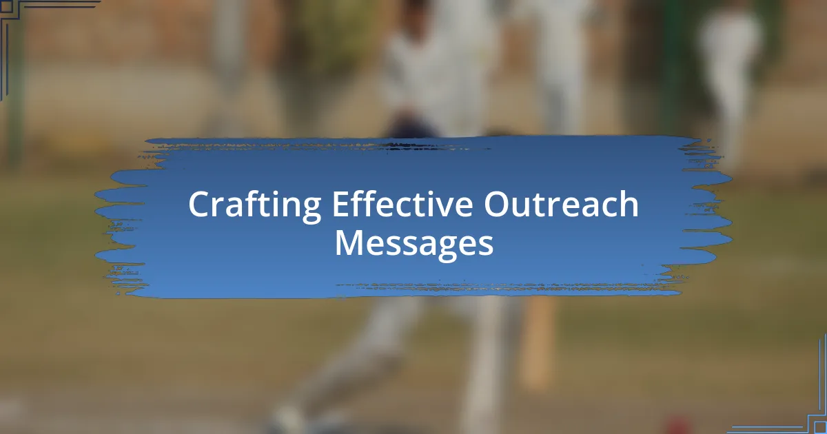 Crafting Effective Outreach Messages