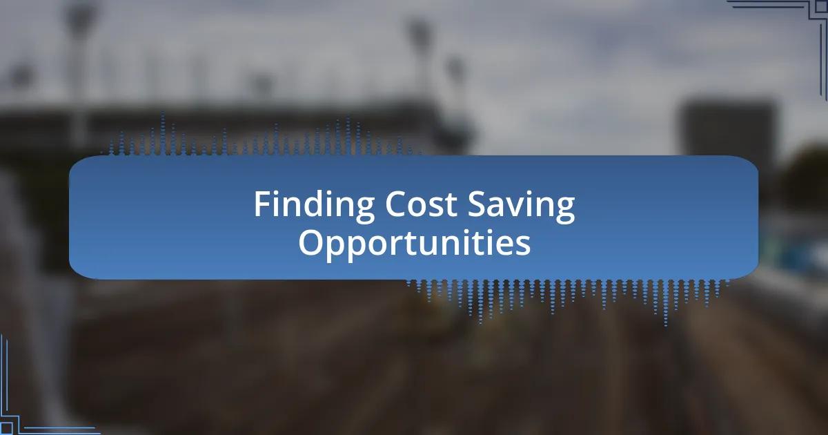 Finding Cost Saving Opportunities