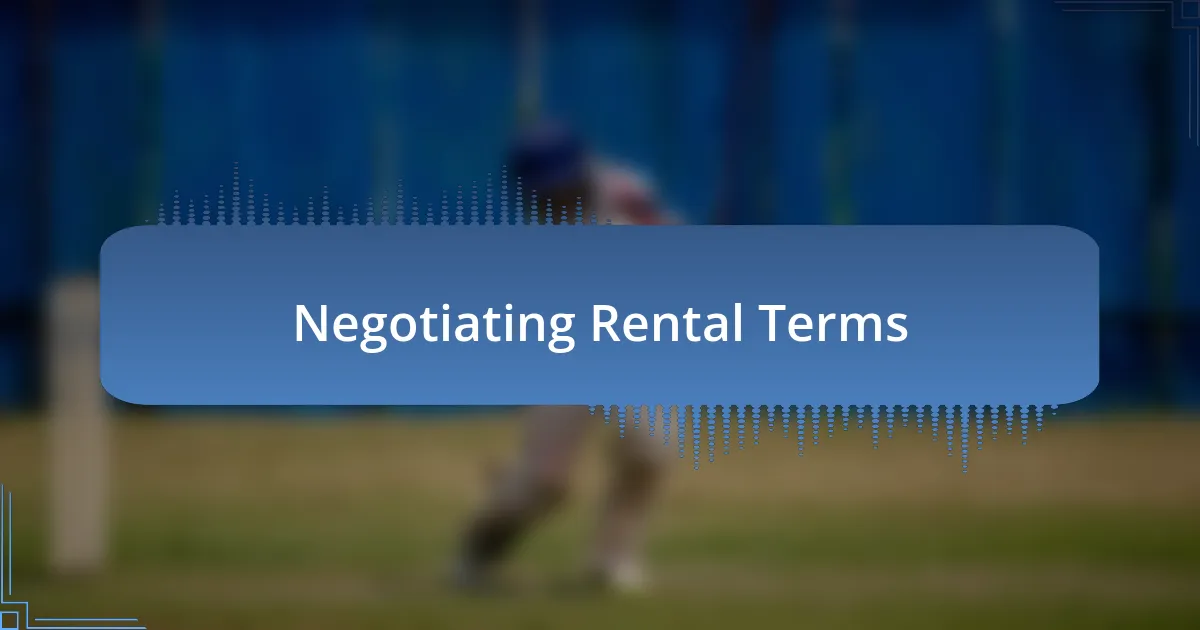 Negotiating Rental Terms