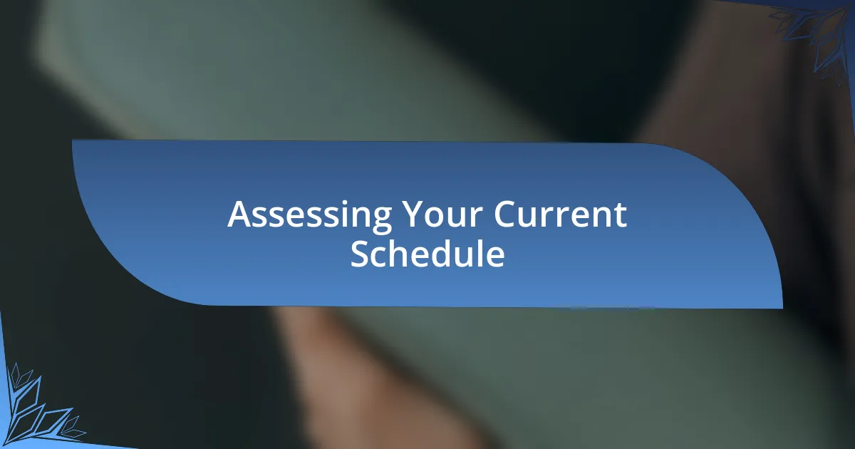 Assessing Your Current Schedule