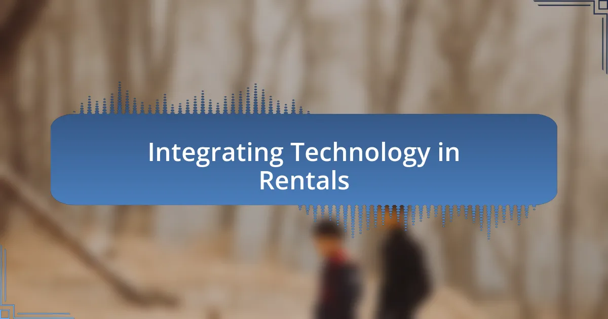 Integrating Technology in Rentals