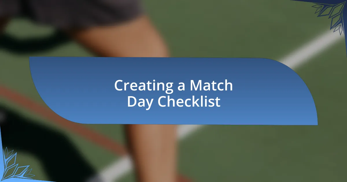 Creating a Match Day Checklist