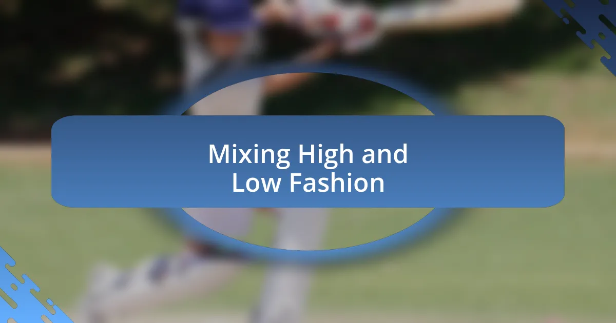 Mixing High and Low Fashion