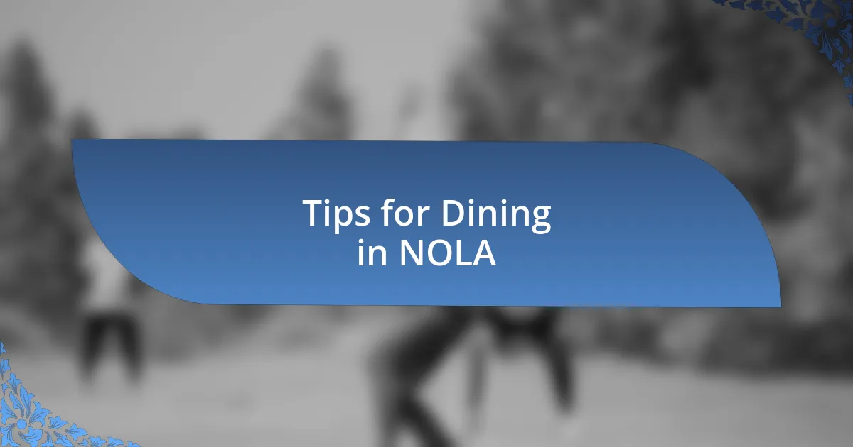 Tips for Dining in NOLA