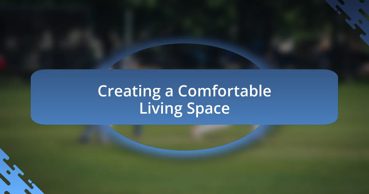 Creating a Comfortable Living Space