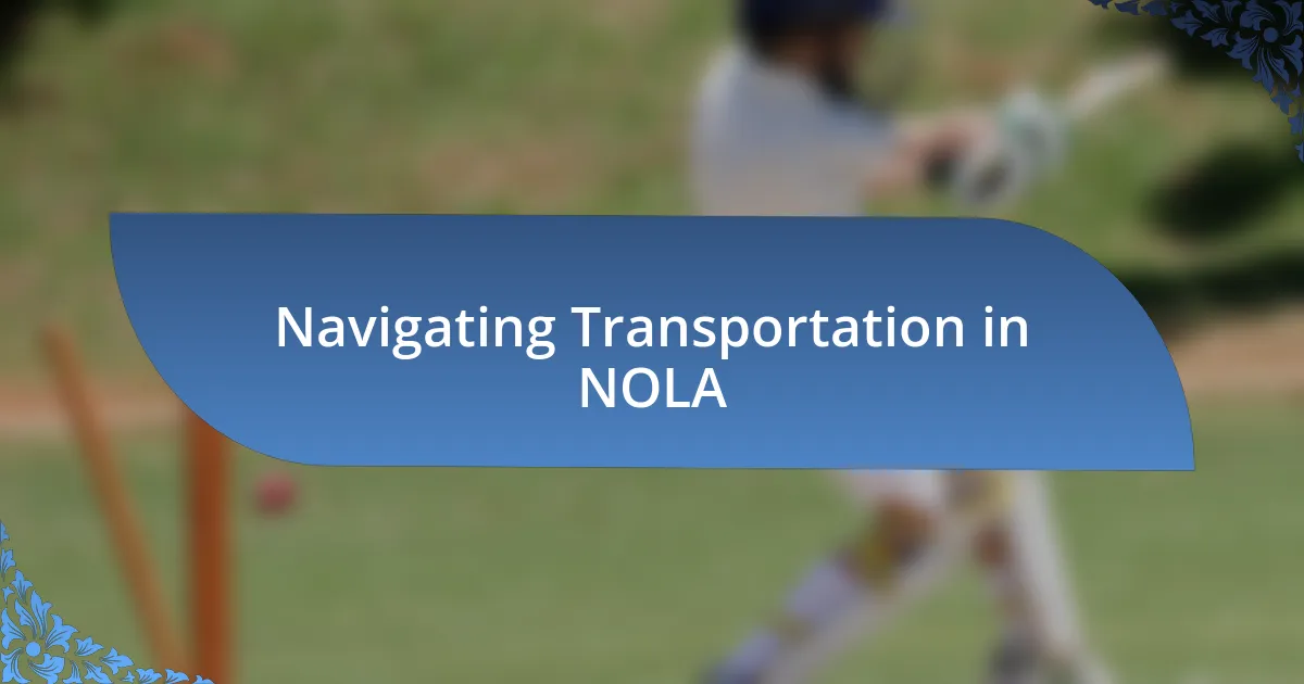 Navigating Transportation in NOLA