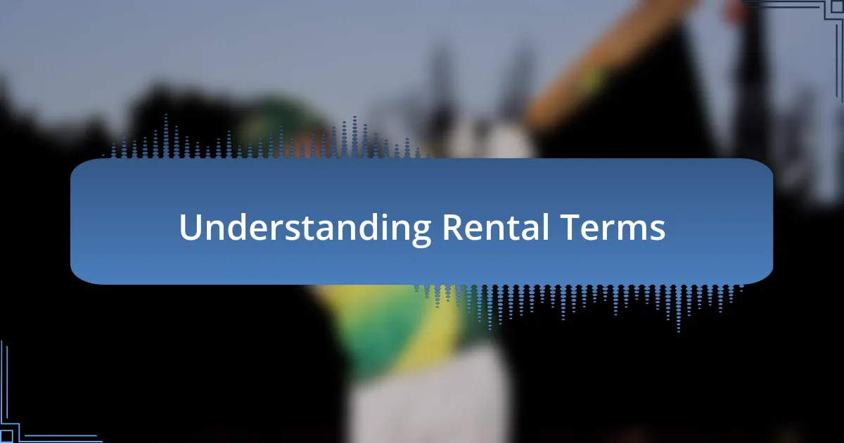 Understanding Rental Terms