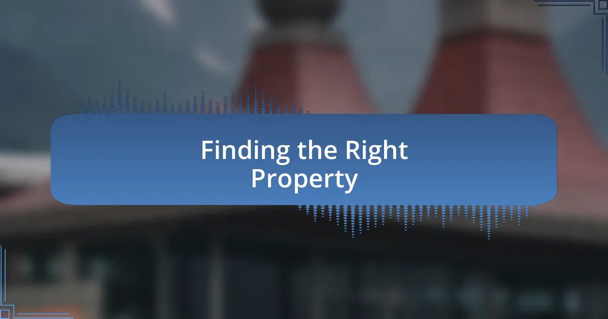 Finding the Right Property