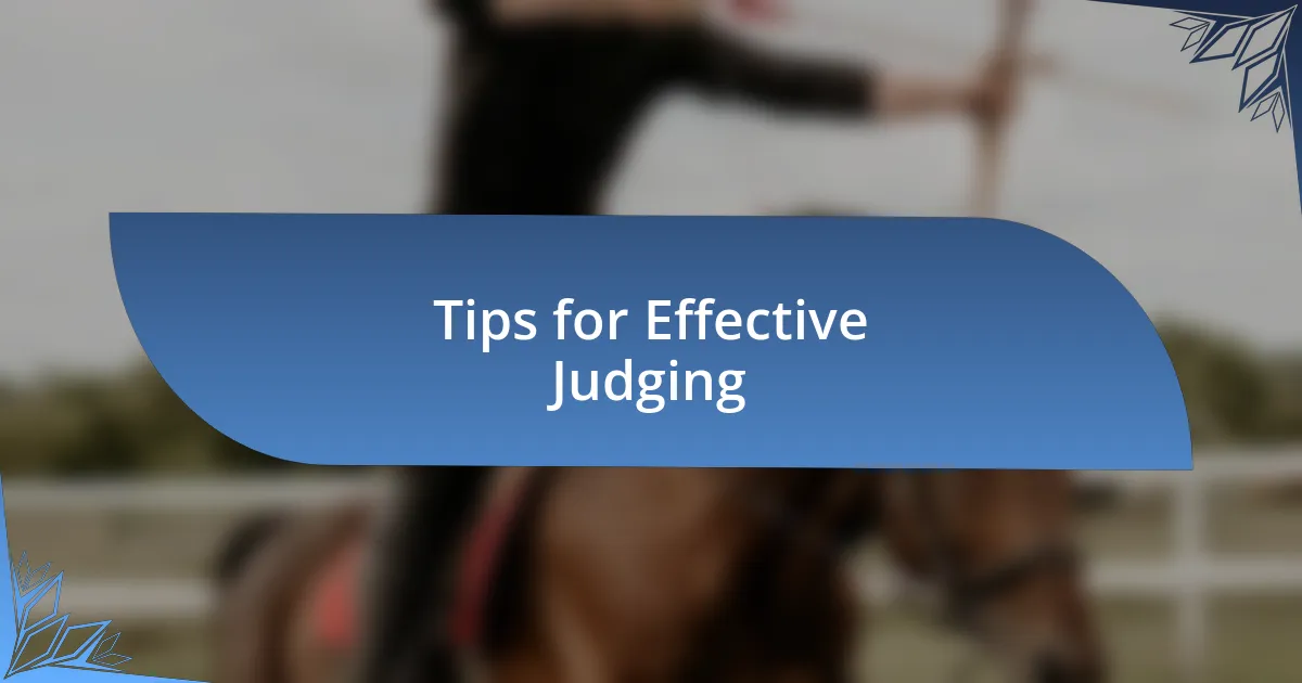 Tips for Effective Judging