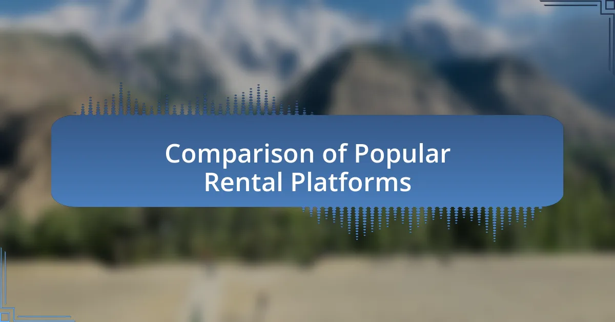 Comparison of Popular Rental Platforms