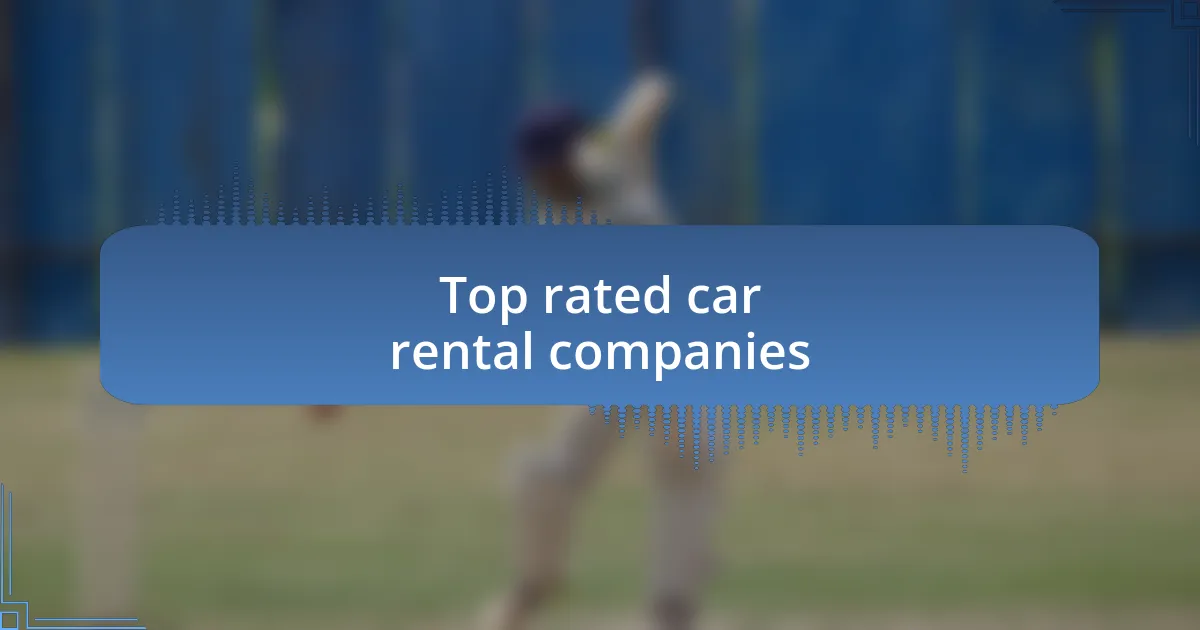 Top rated car rental companies