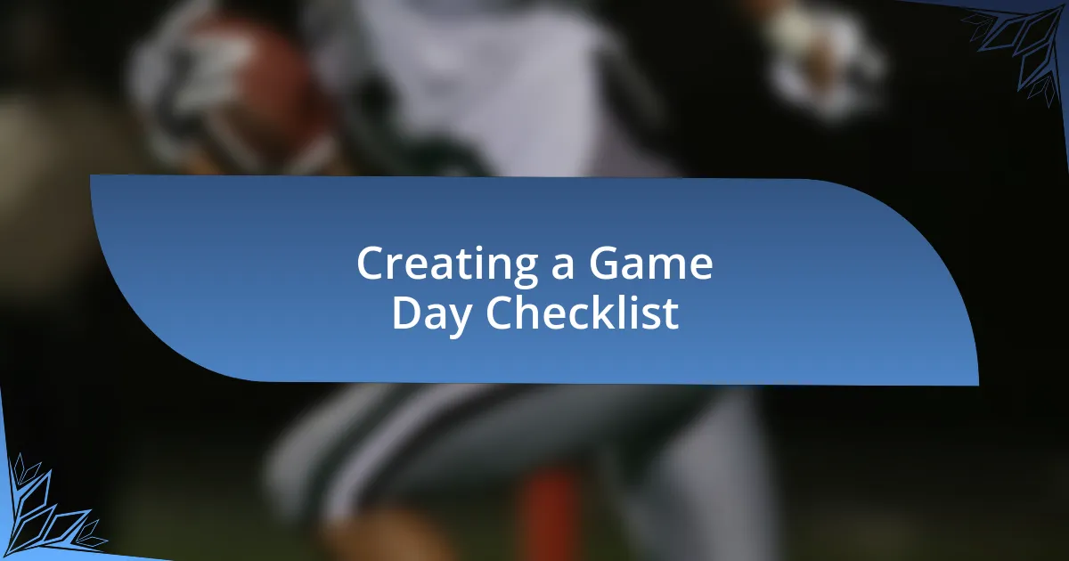 Creating a Game Day Checklist