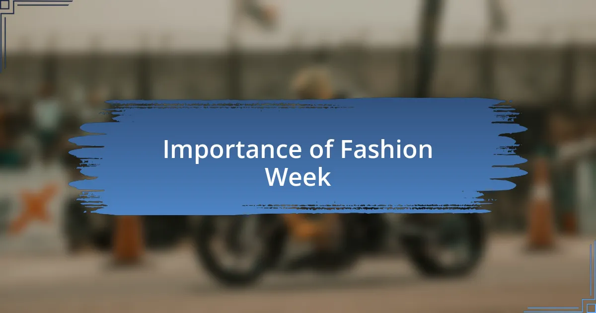 Importance of Fashion Week