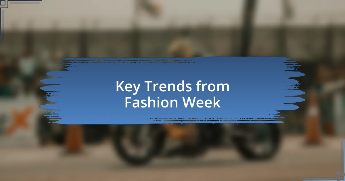 Key Trends from Fashion Week